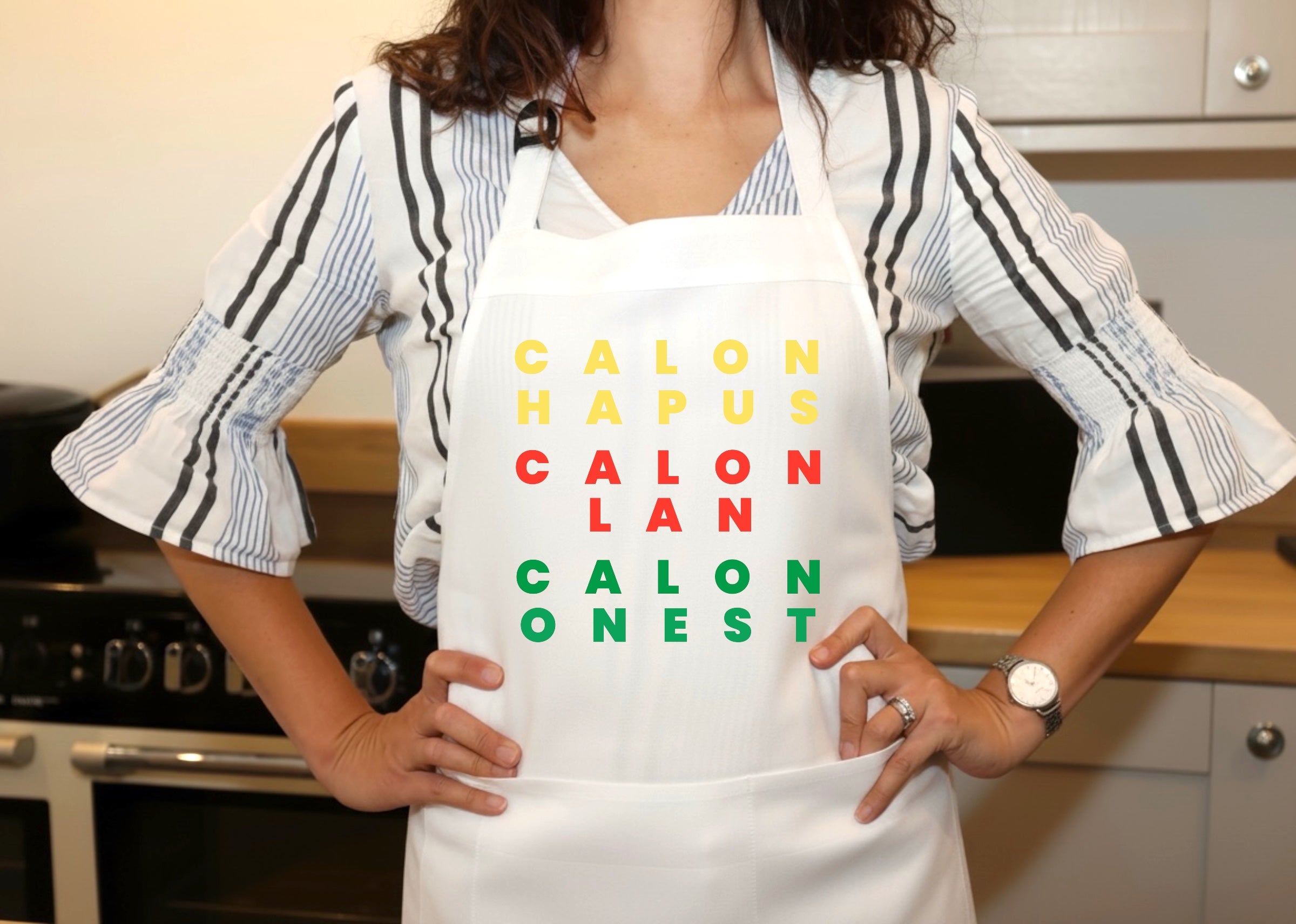 Calon Hapus, Calon Lan, Calon Onest Welsh Apron