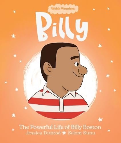 Book - Welsh Wonders: Billy - The Powerful Life of Billy Boston - Clawr Meddal