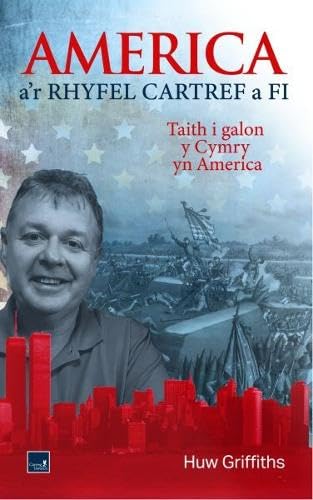 Book - America a'r Rhyfel Cartref a Fi - Taith i galon y Cymry yn America - Paperback