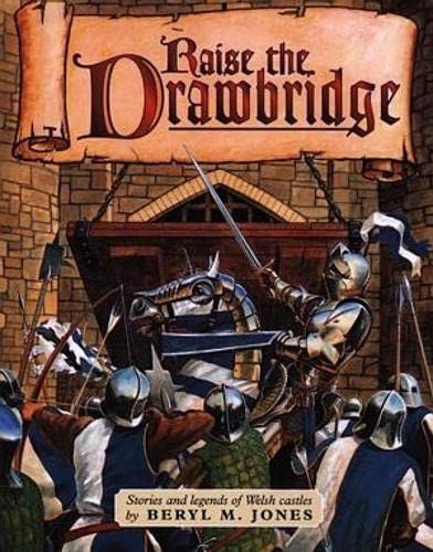 Book - Raise the Drawbridge: Stories and Legends of Welsh Castles - Paperback