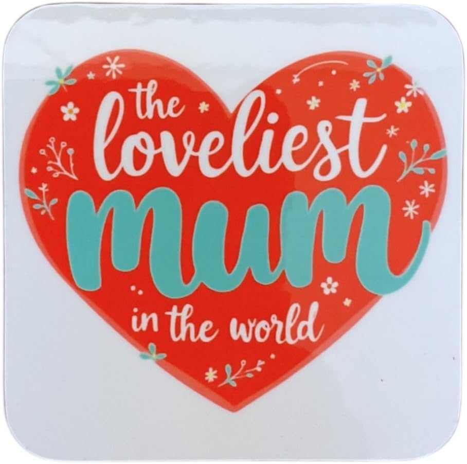 The Loveliest Mum In the world! - Coaster