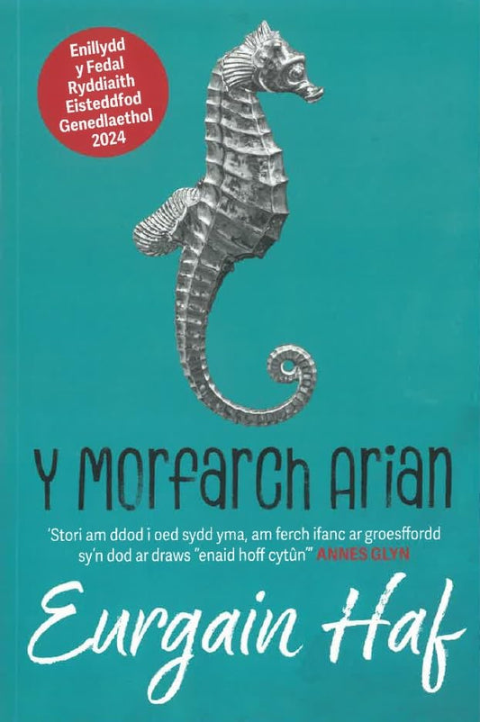 Book - Y Morfarch Arian: Enillydd y Fedal Ryddiaith 2024 - Paperback