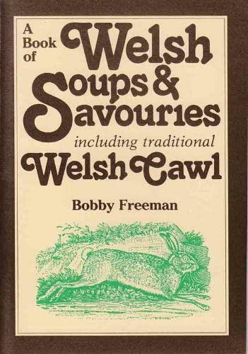 Llyfr - A Book of Welsh Soups and Savouries - Clawr Meddal