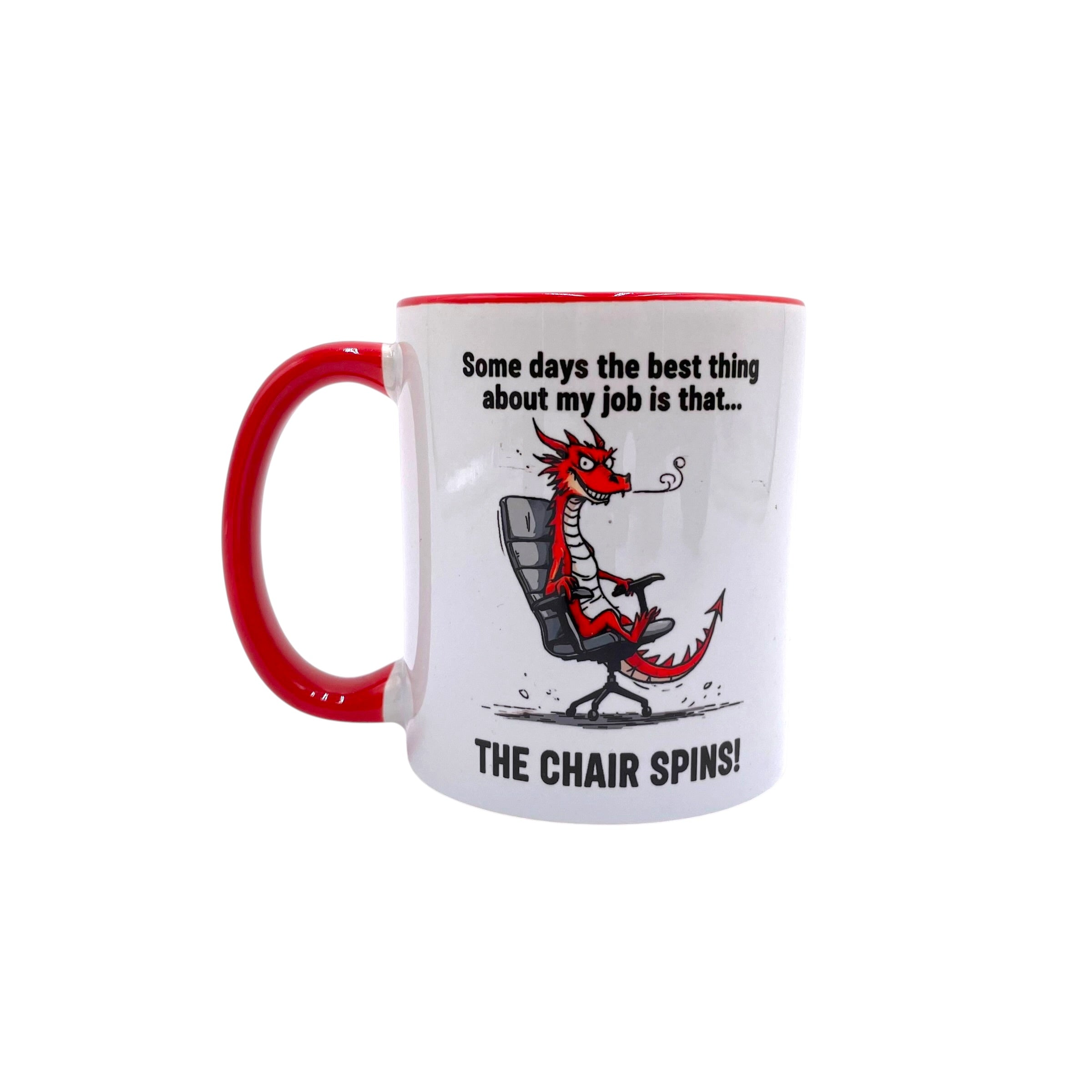 Some day's the best thing about my job is that the chair spins! - Funny Welsh Mug