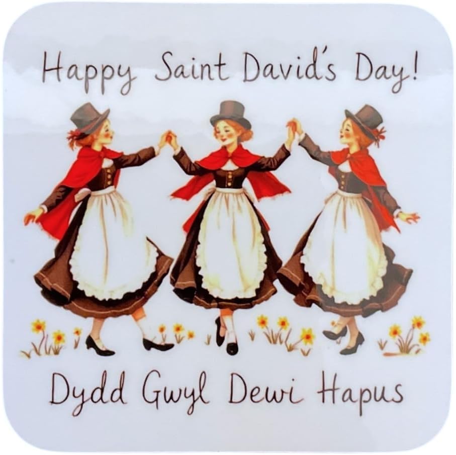 Happy Saint David's Day - Three Welsh Ladies Dance Coaster