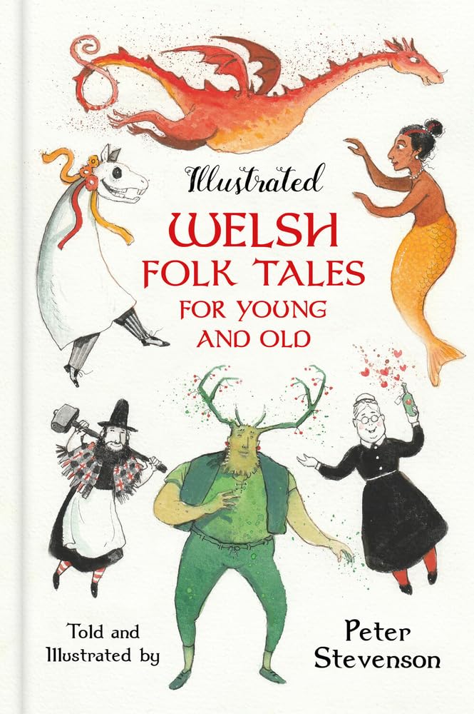 Book - Illustrated Welsh Folk Tales for Young and Old - Clawr Caled