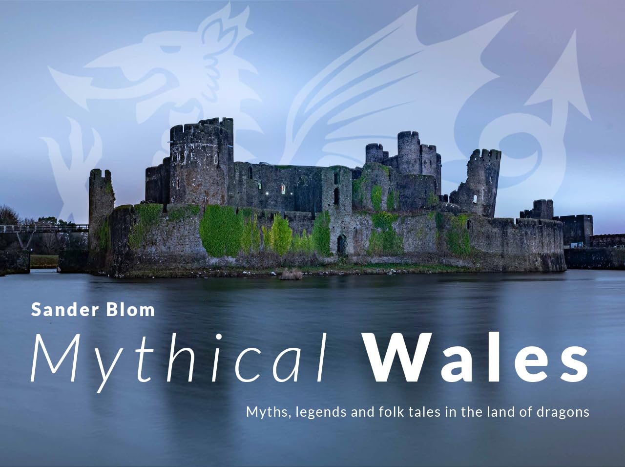 Book - Mythical Wales: Myths, legends and folk tales in the land of dragons - Paperback