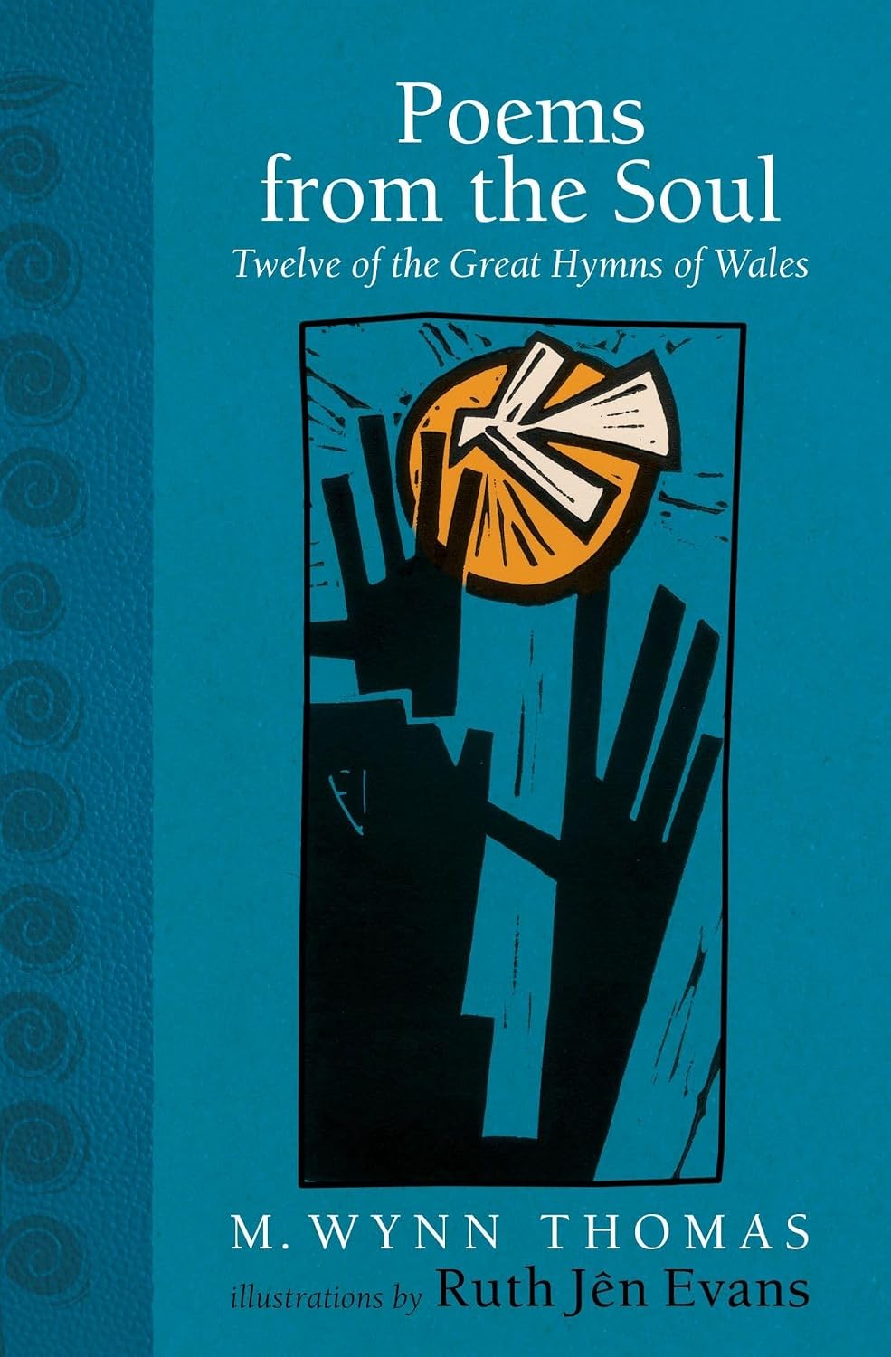 Book - Poems from the Soul: Twelve of the Great Hymns of Wales - Hardback