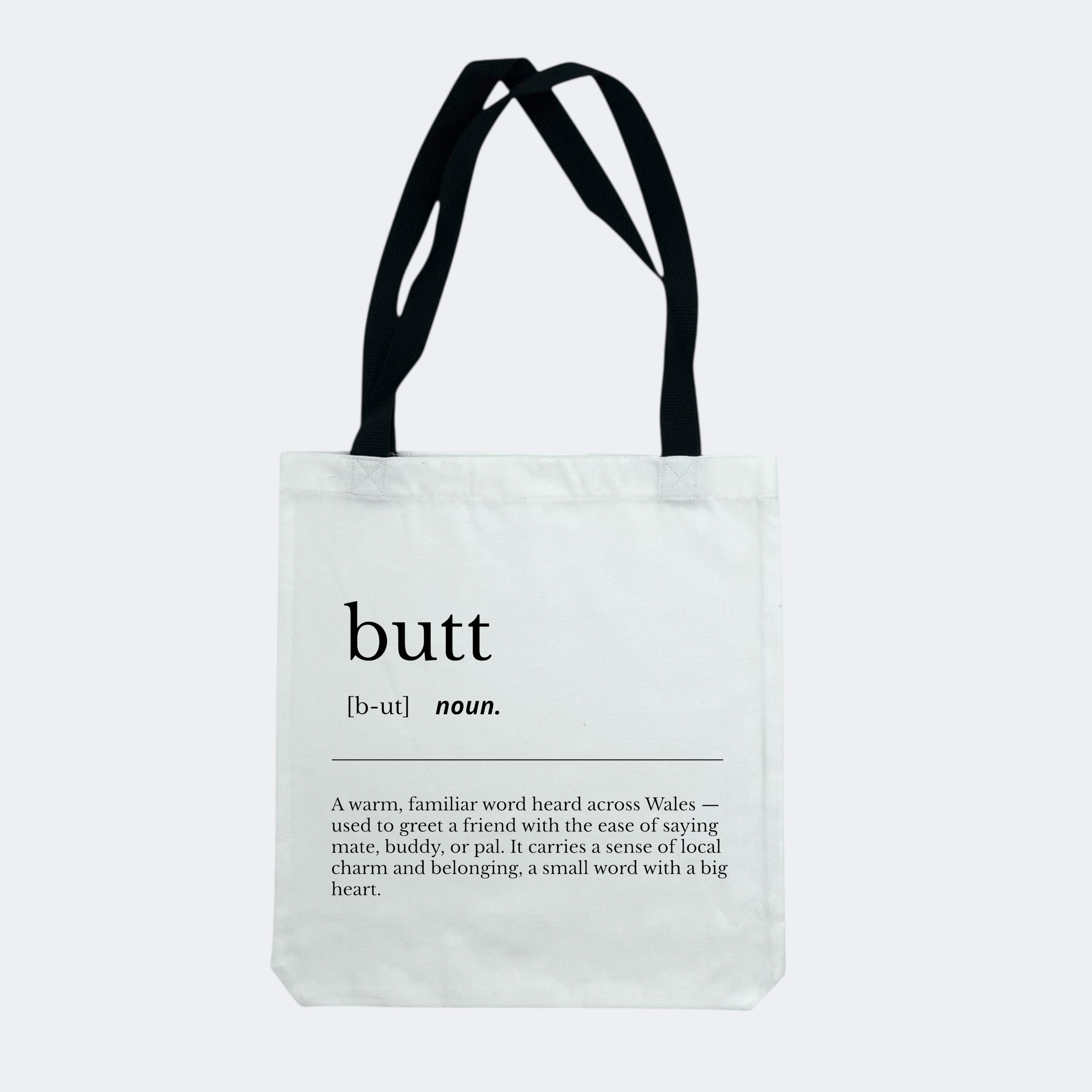 Butt (noun) -  Black Handle Tote Bag
