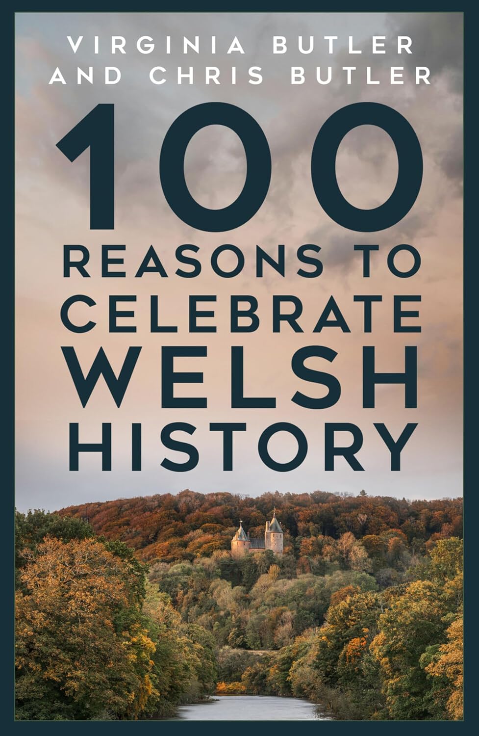 Book - 100 Reasons to Celebrate Welsh History - Paperback