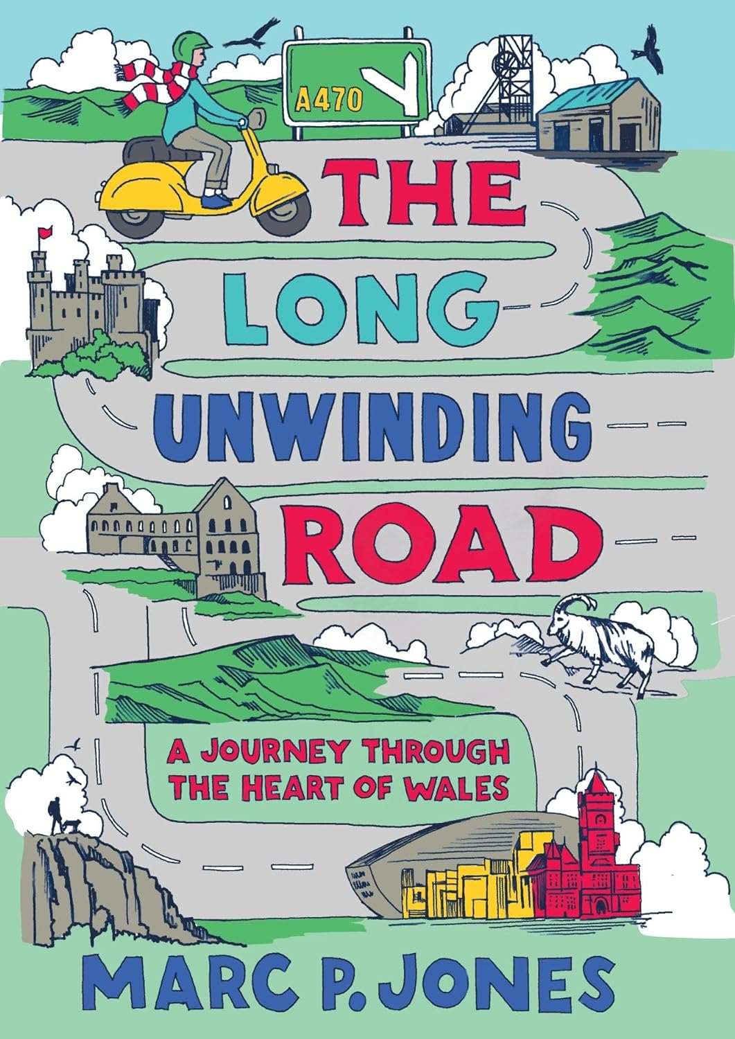 Book - The Long Unwinding Road: Taith Trwy Galon Cymru - Clawr Caled