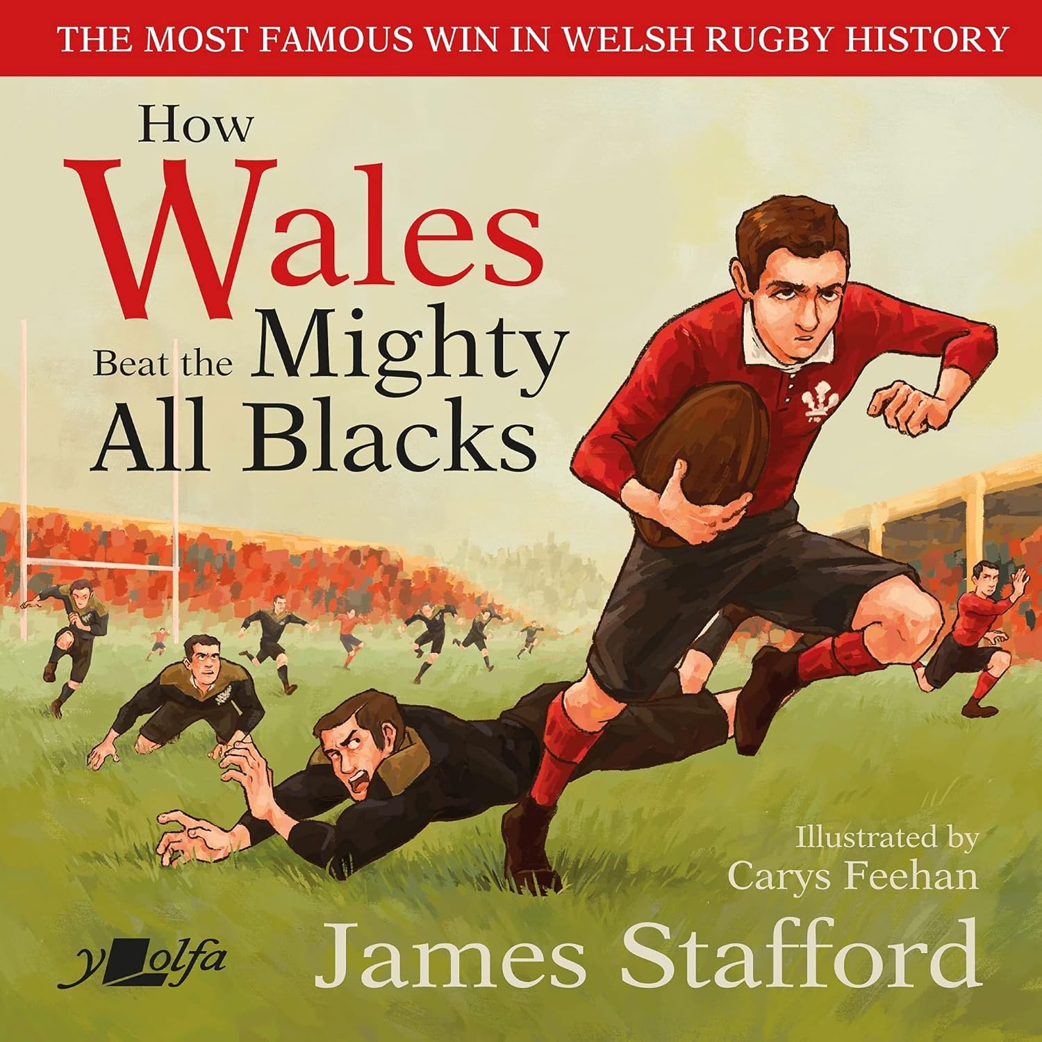 Book - How Wales Beat the Mighty All Blacks: Y fuddugoliaeth enwocaf yn hanes rygbi Cymru - Clawr Caled