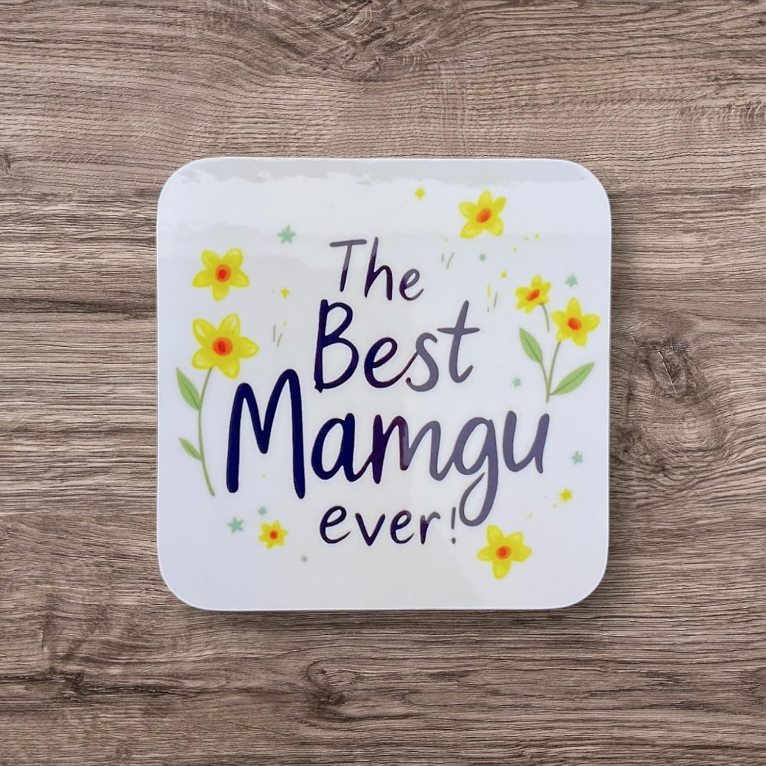 The Best Mamgu Ever! - Daffodil Coaster