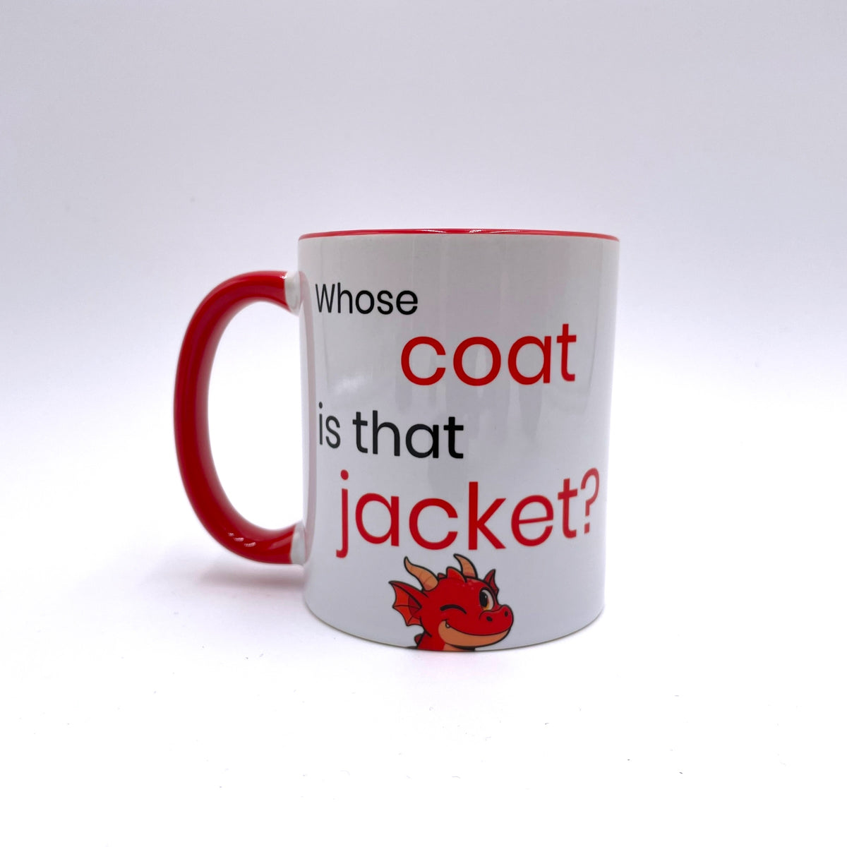 Whose Coat Is That Jacket? Joke Mug
