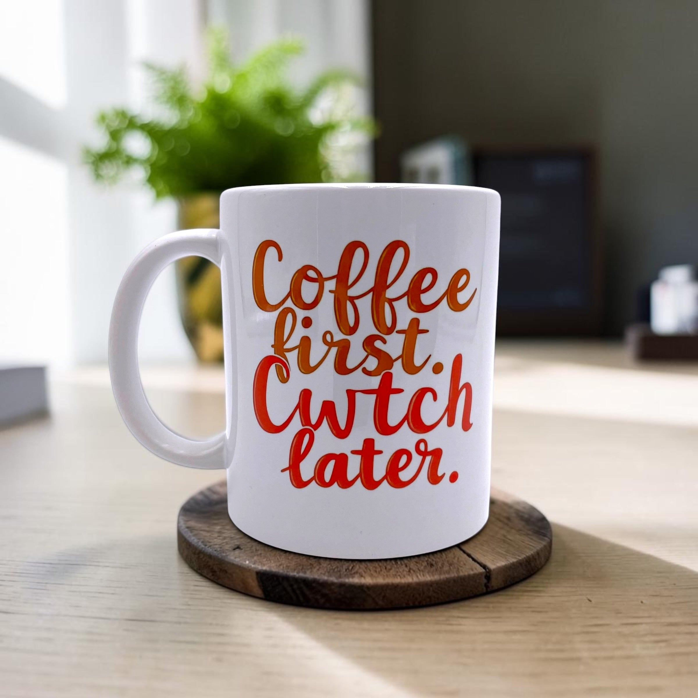 Coffee first, Cwtch Later Mug