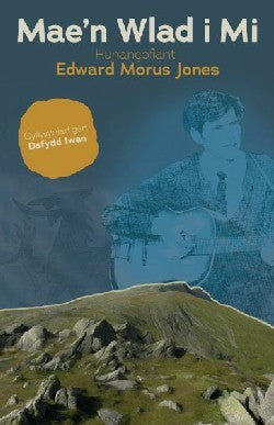 Llyfr - Mae'n Wlad i Mi: Edward Morus Jones - Clawr Meddal